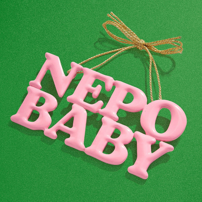 Say It All Ornament - Nepo Baby Ornament
