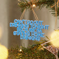 Say It All Ornament - Staying Home Drinking Ornament